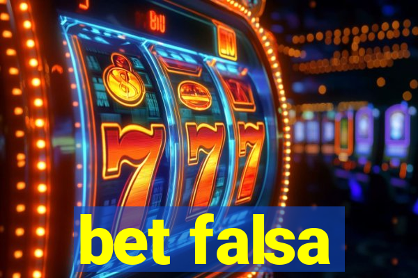 bet falsa